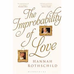 ISBN The Improbability of Love (SHORTLISTED FOR THE BAILEYS WOMEN'S PRIZE FOR FICTION 2016), Anglais, Couverture rigide, 416  ...