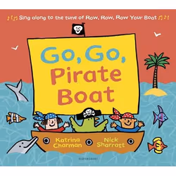 ISBN Go, Go, Pirate Boat, Anglais, Livre broché, 32 pages
