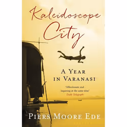 ISBN Kaleidoscope City (A Year in Varanasi), Anglais, Livre broché, 224 pages