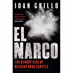 ISBN El Narco (The Bloody Rise of Mexican Drug Cartels), Anglais, Livre broché, 336 pages