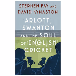 ISBN Arlott, Swanton and the Soul of English Cricket, Anglais, Livre broché, 400 pages