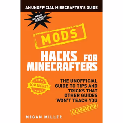 ISBN Hacks for Minecrafters: Mods, Anglais, Livre broché, 128 pages
