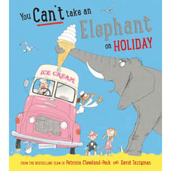YOU CAN''T TAKE AN ELEPHANT ON HOLIDAY