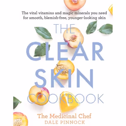 Hachette UK The Clear Skin Cookbook, Anglais, Couverture rigide, 160 pages