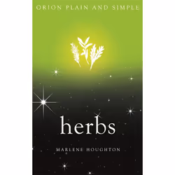 Hachette UK Herbs, Orion Plain and Simple, Anglais, Livre broché, 176 pages