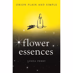 Hachette UK Flower Essences, Orion Plain and Simple, Anglais, Livre broché, 144 pages
