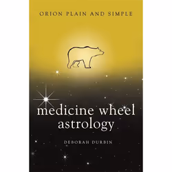 Hachette UK Medicine Wheel Astrology, Orion Plain and Simple, Anglais, Livre broché, 176 pages