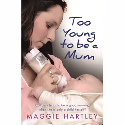 Hachette UK Too Young to be a Mum, Anglais, Livre broché, 272 pages