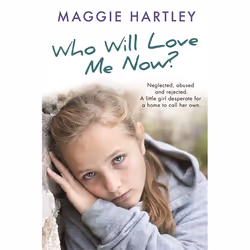 Hachette UK Who Will Love Me Now?, Anglais, Livre broché, 304 pages