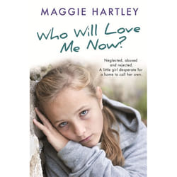 Hachette UK Who Will Love Me Now?