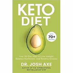 ISBN Keto Diet : Your 30-Day Plan to Lose Weight, Balance Hormones, Boost Brain Health, and Reverse Disea, Anglais, Livre bro ...