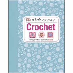 ISBN A Little Course in Crochet, métier &amp; loisirs, Anglais, Couverture rigide, 192 pages