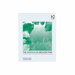 ISBN Greening of Architecture, Education, Anglais, 216 pages