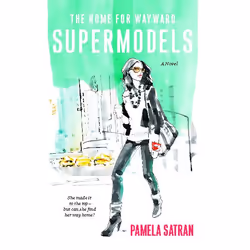ISBN The Home for Wayward Supermodels, Anglais, Livre de poche, 224 pages