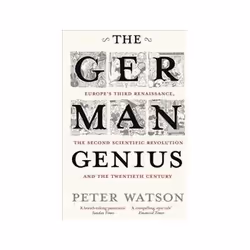 ISBN German Genius: Europe's Third Renaissance, the Second Scientific Revolution and the Twentieth Centur, politique, Anglais ...