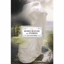 ISBN Intimate Relations with Strangers, Anglais, Couverture rigide, 256 pages