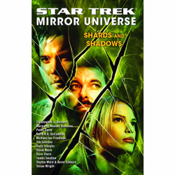 ISBN Star Trek: Mirror Universe: Shards and Shadows, Anglais, Livre de poche, 432 pages