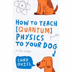 ISBN How to Teach Quantum Physics to Your Dog, Anglais, Livre de poche, 256 pages