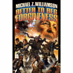 ISBN Better to Beg Forgiveness..., Anglais, Édition de poche, 640 pages