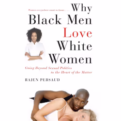 ISBN Why Black Men Love White Women, Anglais, Livre de poche, 288 pages
