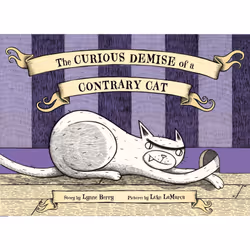 ISBN The Curious Demise of a Contrary Cat, Anglais, Couverture rigide, 40 pages
