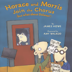 ISBN Horace and Morris Join the Chorus (but what about Dolores?), Anglais, Livre de poche, 32 pages