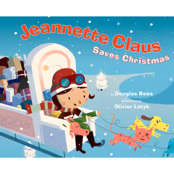 ISBN Jeannette Claus Saves Christmas, Anglais, Couverture rigide, 40 pages
