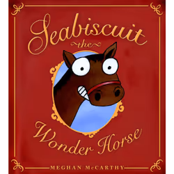 ISBN Seabiscuit the Wonder Horse, Anglais, Couverture rigide, 40 pages