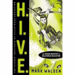 ISBN H.I.V.E. Higher Institute of Villainous Education, Anglais, Couverture rigide, 320 pages