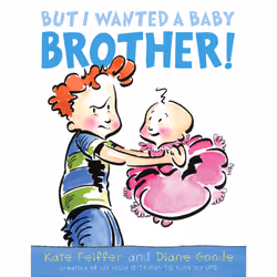 ISBN But I Wanted a Baby Brother!, Anglais, Couverture rigide, 32 pages