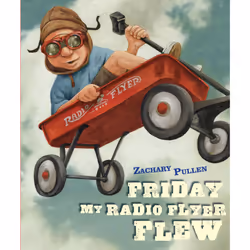 ISBN Friday My Radio Flyer Flew, Anglais, Couverture rigide, 32 pages