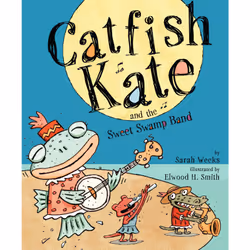 ISBN Catfish Kate and the Sweet Swamp Band, Anglais, Couverture rigide, 32 pages