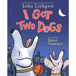 ISBN I Got Two Dogs, Anglais, Couverture rigide, 32 pages