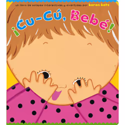 ISBN ¡Cu-Cú, Bebé! (Peek-a-Baby), Anglais, Couverture rigide, 14 pages