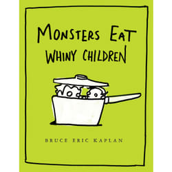 ISBN Monsters Eat Whiny Children Couverture rigide