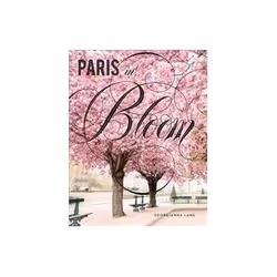 ISBN Paris in Bloom, Photographie, Anglais, Couverture rigide, 160 pages