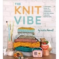 ISBN Knit Vibe : A Knitter's Guide To Creativity, Community, And Well-Being For Mind, Body & Soul, Art & design, Angl ...