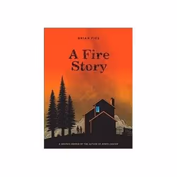 ISBN Fire Story: A Fire Story, comédies & nouvelles graphiques, Anglais, Couverture rigide, 160 pages