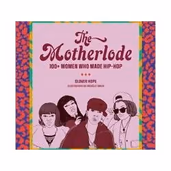 ISBN Motherlode : 100+ Women Who Made Hip-Hop, Musique, Anglais, Livre broché, 240 pages