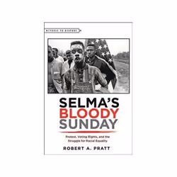 ISBN Selma's Bloody Sunday: Protest, Voting Rights, and the Struggle for Racial Equality, histoire, Anglais, Livre broché, 16 ...