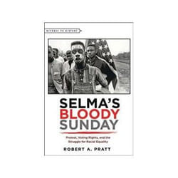 ISBN Selma's Bloody Sunday: Protest, Voting Rights, and the Struggle for Racial Equality livre histoire Anglais