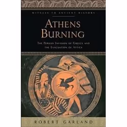 ISBN Athens Burning : The Persian Invasion of Greece and the Evacuation of Attica, histoire, Anglais, 184 pages
