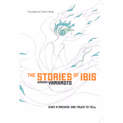 ISBN The Stories of Ibis (Novel), Anglais, Livre de poche, 466 pages