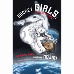 ISBN Rocket Girls: The Last Planet (Novel-Paperback), Anglais, Livre de poche, 250 pages