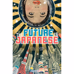 ISBN The Future is Japanese, Anglais, Livre de poche, 350 pages