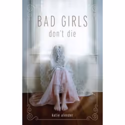 ISBN Bad Girls Don't Die, Thrillers, Anglais, Livre broché, 352 pages