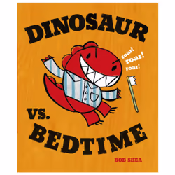 ISBN Dinosaur vs. Bedtime, Fiction, Anglais, Couverture rigide, 40 pages