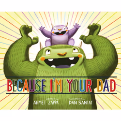 ISBN Because I'm Your Dad, Fiction, Anglais, Couverture rigide, 32 pages