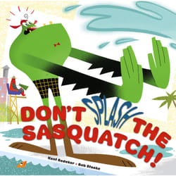 ISBN Don't Splash the Sasquatch! livre Pour enfants Anglais Couverture rigide