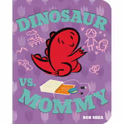 ISBN Dinosaur vs. Mommy, Fiction, Anglais, 32 pages